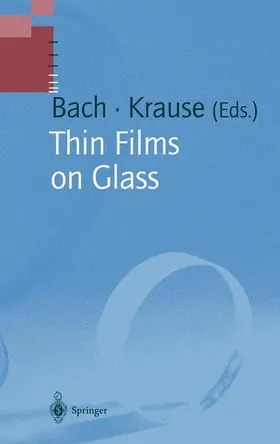 Krause / Bach |  Thin Films on Glass | Buch |  Sack Fachmedien