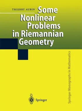 Aubin |  Some Nonlinear Problems in Riemannian Geometry | Buch |  Sack Fachmedien