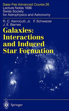 Kennicutt Jr. / Schweizer / Friedli |  Galaxies: Interactions and Induced Star Formation | Buch |  Sack Fachmedien