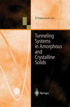 Esquinazi |  Tunneling Systems in Amorphous and Crystalline Solids | Buch |  Sack Fachmedien