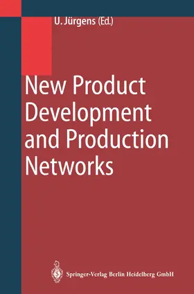 Jürgens | New Product Development and Production Networks | Buch | 978-3-642-08387-7 | sack.de