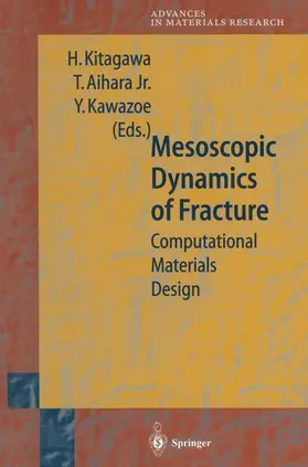 Kitagawa / Kawazoe / Aihara |  Mesoscopic Dynamics of Fracture | Buch |  Sack Fachmedien