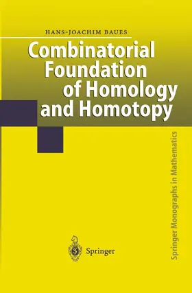 Baues |  Combinatorial Foundation of Homology and Homotopy | Buch |  Sack Fachmedien