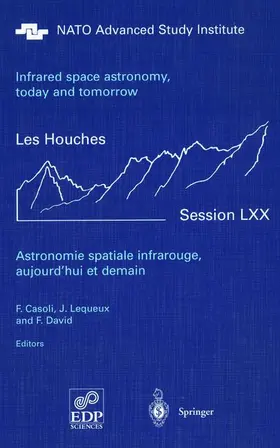 Casoli / David / Lequeux |  Astronomie spatiale infrarouge, aujourd'hui et demain Infrared space astronomy, today and tomorrow | Buch |  Sack Fachmedien