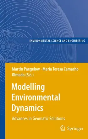 Camacho Olmedo / Paegelow |  Modelling Environmental Dynamics | Buch |  Sack Fachmedien
