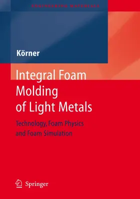 Koerner |  Integral Foam Molding of Light Metals | Buch |  Sack Fachmedien