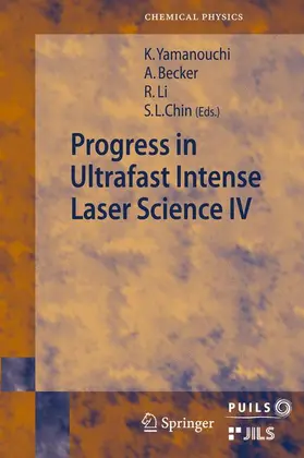 Becker / Chin / Li |  Progress in Ultrafast Intense Laser Science | Buch |  Sack Fachmedien
