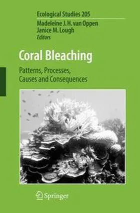 van Oppen / Lough | Coral Bleaching | Buch | 978-3-642-08917-6 | www2.sack.de