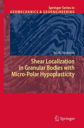 Tejchman | Shear Localization in Granular Bodies with Micro-Polar Hypoplasticity | Buch | 978-3-642-08948-0 | sack.de