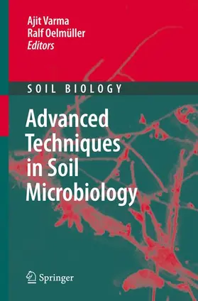 Oelmüller / Varma |  Advanced Techniques in Soil Microbiology | Buch |  Sack Fachmedien