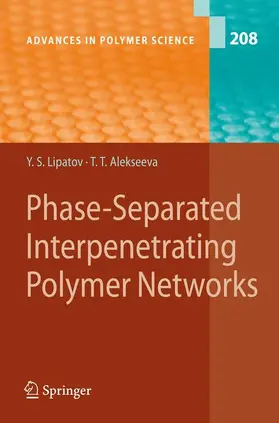 Alekseeva / Lipatov |  Phase-Separated Interpenetrating Polymer Networks | Buch |  Sack Fachmedien