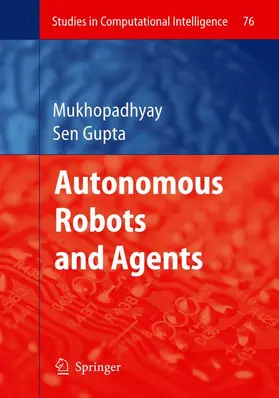 Sen Gupta |  Autonomous Robots and Agents | Buch |  Sack Fachmedien