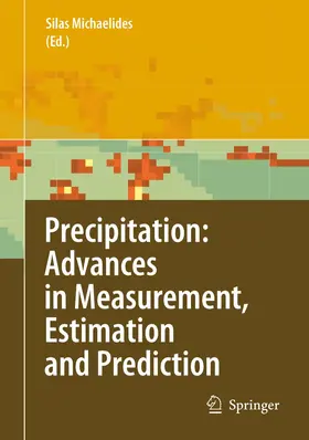 Michaelides |  Precipitation: Advances in Measurement, Estimation and Prediction | Buch |  Sack Fachmedien