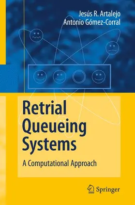 Gómez-Corral / Artalejo |  Retrial Queueing Systems | Buch |  Sack Fachmedien