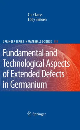 Simoen / Claeys |  Extended Defects in Germanium | Buch |  Sack Fachmedien