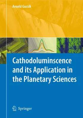 Gucsik | Cathodoluminescence and its Application in the Planetary Sciences | Buch | 978-3-642-09957-1 | www2.sack.de