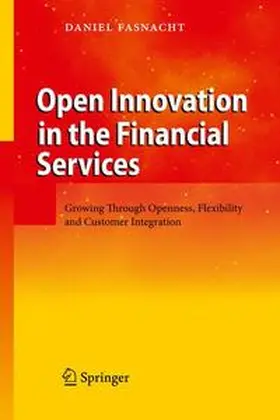 Fasnacht | Open Innovation in the Financial Services | Buch | 978-3-642-09996-0 | sack.de
