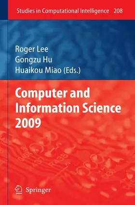 Lee / Miao / Hu |  Computer and Information Science 2009 | Buch |  Sack Fachmedien