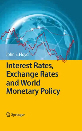 Floyd | Interest Rates, Exchange Rates and World Monetary Policy | E-Book | sack.de