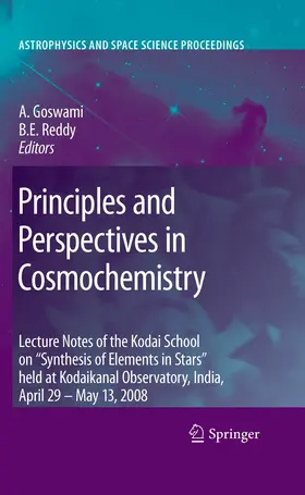 Goswami / Reddy |  Principles and Perspectives in Cosmochemistry | eBook | Sack Fachmedien