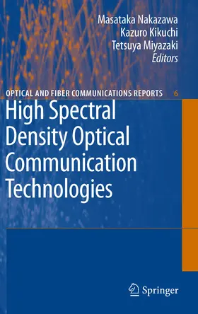 Nakazawa / Kikuchi / Miyazaki |  High Spectral Density Optical Communication Technologies | eBook | Sack Fachmedien