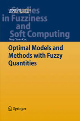 Cao |  Optimal Models and Methods with Fuzzy Quantities | eBook | Sack Fachmedien