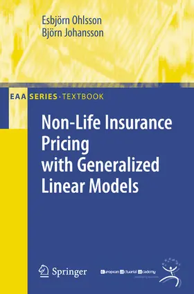 Ohlsson / Johansson |  Non-Life Insurance Pricing with Generalized Linear Models | eBook | Sack Fachmedien