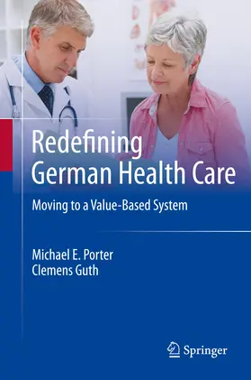 Porter / Guth | Redefining German Health Care | E-Book | www2.sack.de