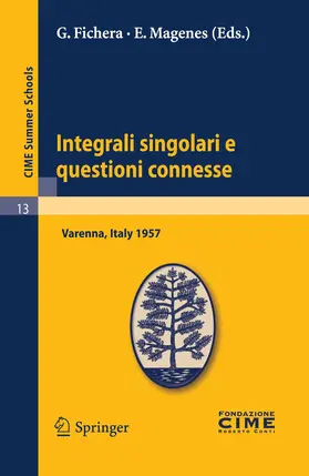 Fichera / Magenes | Integrali singolari e questioni connesse | E-Book | sack.de