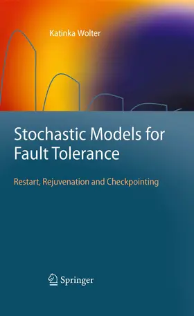 Wolter |  Stochastic Models for Fault Tolerance | eBook | Sack Fachmedien
