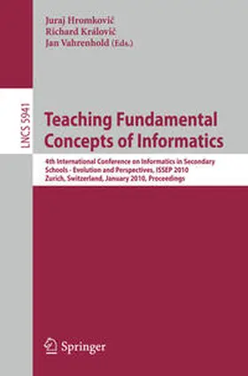 Hromkovic / Hromkovic / Královic |  Teaching Fundamental Concepts of Informatics | eBook | Sack Fachmedien
