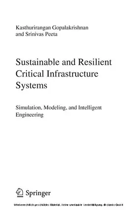 Gopalakrishnan / Peeta |  Sustainable and Resilient Critical Infrastructure Systems | eBook | Sack Fachmedien
