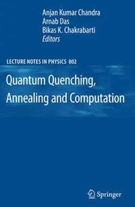 Chandra / Das / Chakrabarti |  Quantum Quenching, Annealing and Computation | eBook | Sack Fachmedien