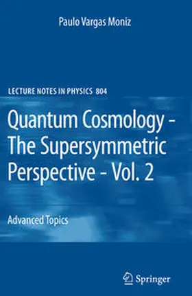 Moniz | Quantum Cosmology - The Supersymmetric Perspective - Vol. 2 | E-Book | sack.de