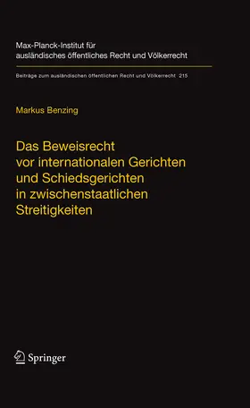 Benzing |  Das Beweisrecht vor internationalen Gerichten und Schiedsgerichten in zwischenstaatlichen Streitigkeiten | eBook | Sack Fachmedien