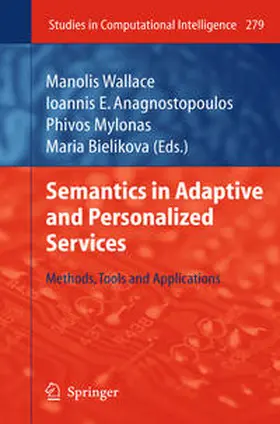 Wallace / Anagnostopoulos / Mylonas |  Semantics in Adaptive and Personalized Services | eBook | Sack Fachmedien