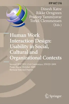 Katre / Orngreen / Yammiyavar |  Human Work Interaction Design: Usability in Social, Cultural and Organizational Contexts | eBook | Sack Fachmedien