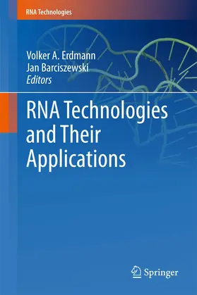Erdmann / Barciszewski |  RNA Technologies and Their Applications | Buch |  Sack Fachmedien