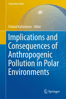 Kallenborn | Implications and Consequences of Anthropogenic Pollution in Polar Environments | E-Book | sack.de