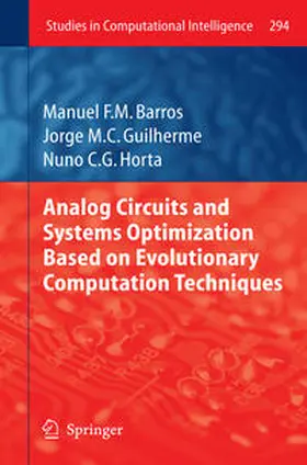 Barros / Guilherme / Horta |  Analog Circuits and Systems Optimization based on Evolutionary Computation Techniques | eBook | Sack Fachmedien