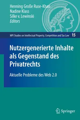Große Ruse-Khan / Lewinski / Klass |  Nutzergenerierte Inhalte als Gegenstand des Privatrechts | Buch |  Sack Fachmedien