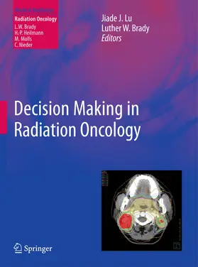 Lu / Brady | Decision Making in Radiation Oncology | Buch | 978-3-642-12462-4 | www2.sack.de