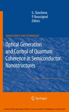 Slavcheva / Roussignol |  Optical Generation and Control of Quantum Coherence in Semiconductor Nanostructures | eBook | Sack Fachmedien