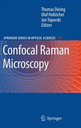 Dieing / Hollricher / Toporski | Confocal Raman Microscopy | Buch | 978-3-642-12521-8 | sack.de