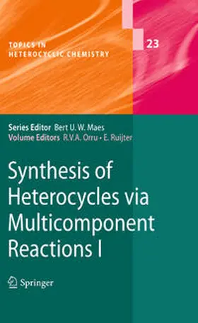Orru / Ruijter | Synthesis of Heterocycles via Multicomponent Reactions I | E-Book | sack.de
