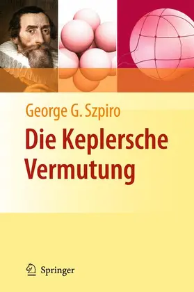 Szpiro |  Die Keplersche Vermutung | Buch |  Sack Fachmedien