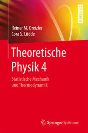 Dreizler / Lüdde |  Theoretische Physik 4 | eBook | Sack Fachmedien