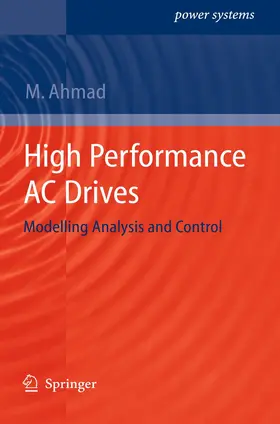 Ahmad |  High Performance AC Drives | Buch |  Sack Fachmedien