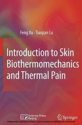 Xu / Lu |  Introduction to Skin Biothermomechanics and Thermal Pain | eBook | Sack Fachmedien