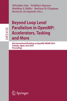 Sato / Hanawa / Müller |  Beyond Loop Level Parallelism in OpenMP: Accelerators, Tasking and More | eBook | Sack Fachmedien